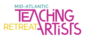 2020 Mid-Atlantic Teaching Artists Virtual Retreat