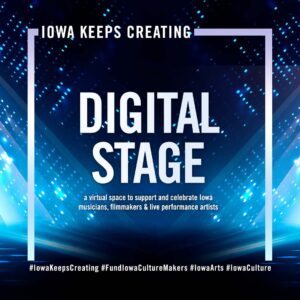 Iowa: Iowa Keeps Creating: Digital Stage