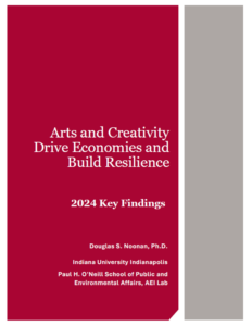 Clear Evidence: Arts and Creativity Drive Economies and Build Resilience